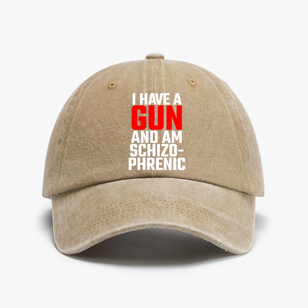 

I Have A Gun and Am Schizophrenic hat funny Unisex Baseball Cap Vintage Distressed Washed hat Adjustable Sports Snapback Caps