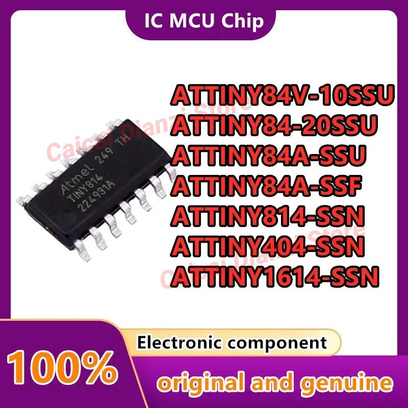 

10 PCS/LOT ATTINY1614-SSN ATTINY404-SSN ATTINY814-SSN ATTINY84A-SSF ATTINY84A-SSU ATTINY84-20SSU ATTINY84V-10SSU SOP