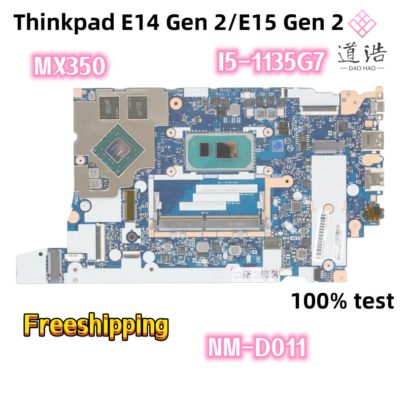 

NM-D011 для Lenovo Thinkpad E14 Gen 2/E15 Gen 2 материнская плата для ноутбука GE4B0/GE5B0 5B21C71887 I5-1135G7 CPU MX350 GPU DDR4 100%