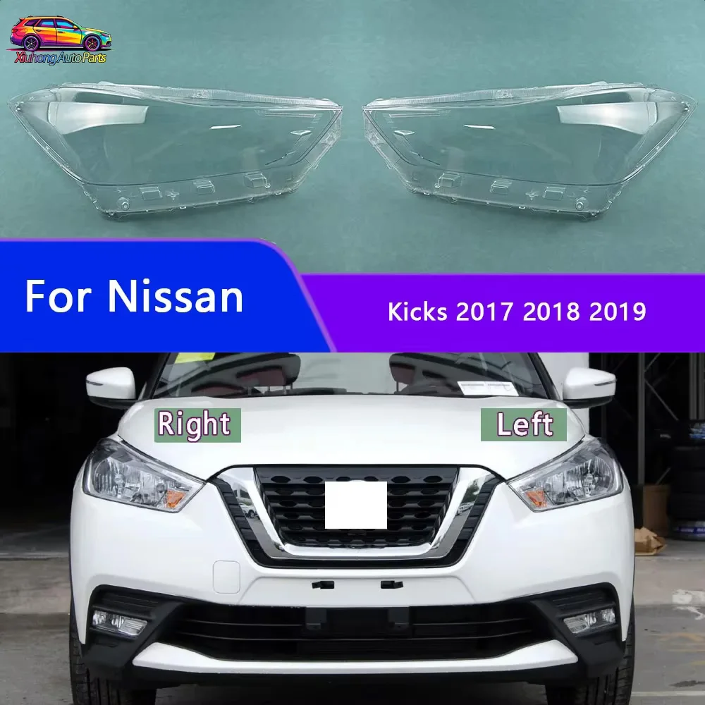 For Nissan Kicks 2017 2018 2019  Front Headlamp Cover Transparent Mask Lamp Shade Headlight Shell Lens Auto Replacement Parts