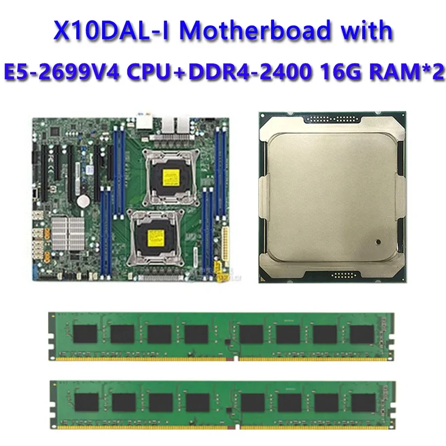 

For Supermicro X10DAL-I Motherboard Socket SP3 145W TDP with Dual 2*E5-2699V4 CPU Processor 2pcs DDR4-2400 16GB RAM Memory