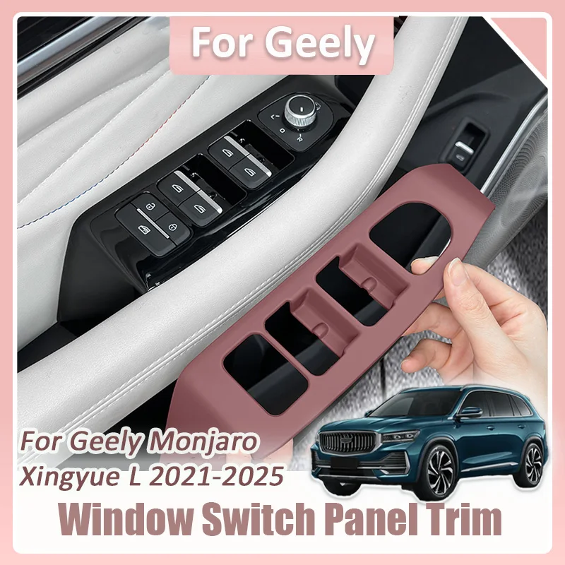 

Для Geely Monjaro Xingyue L 2021 2022 2023 2024 2025 панель переключателя окон автомобиля отделка стеклянный подъемник панель декоративная рамка комплект