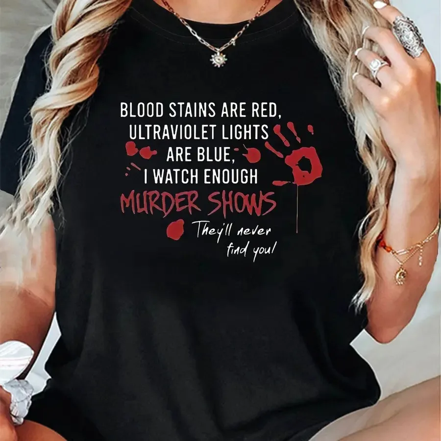 

Женская футболка с круглым вырезом и коротким рукавом с принтом «Они не смогут найти тебя» из серии «Увидели слишком много убийственных драм», весна-лето