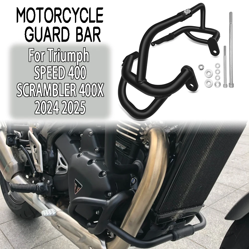 

For Triumph Speed 400 Scrambler 400X 2024 2025 Collision bar, engine cover, frame protector, bumper kit, motorcycle accessories