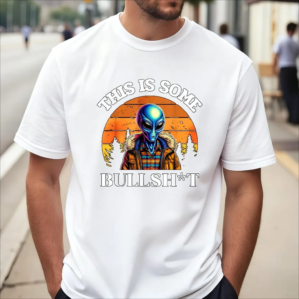 This Is Some Bullshit Funny UFO Alien Science Graphic Printed T-Shirt Short Sleeve O-neck Summer Man Women Clothing Casual Tees