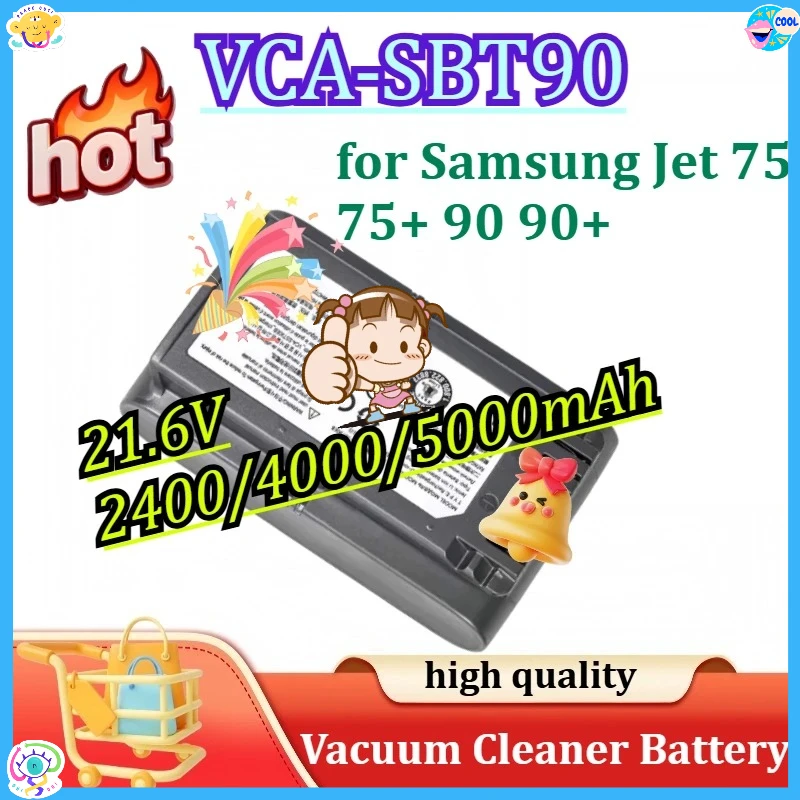 

21.6V 2400/4000/5000mAh Battery for Samsung Jet 75 75+ 90 90+ Series Samsung VCA-SBT90 Vacuum Cleaner Battery