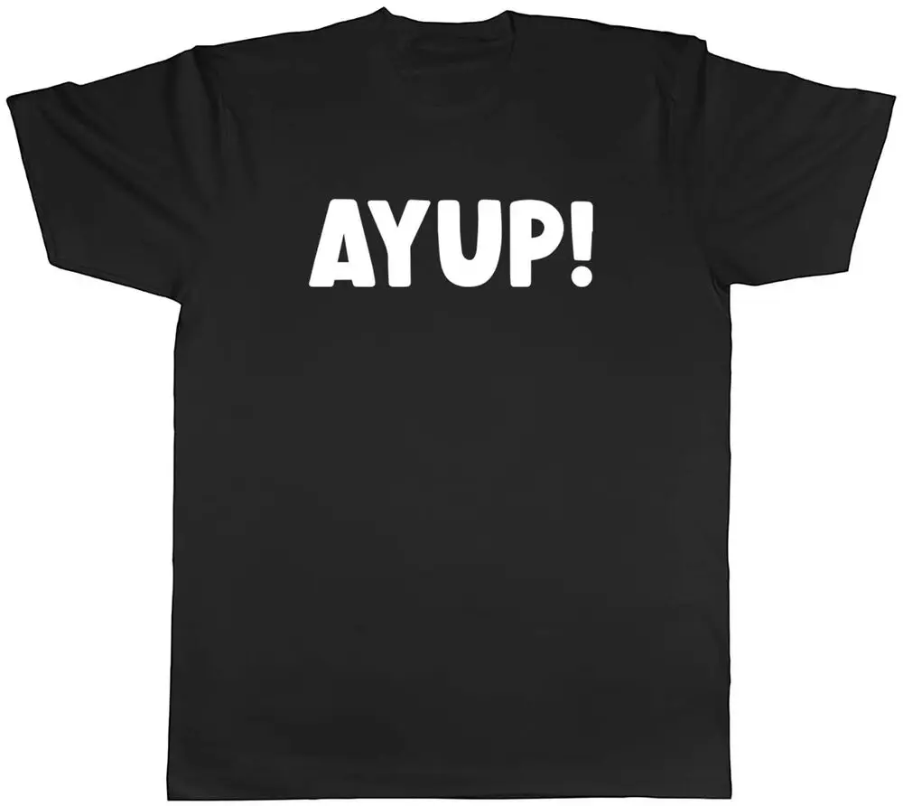 Yorkshire Day Mens T-Shirt Funny Ayup Unisex Tee Gift Unisex T-shirts For Man Woman