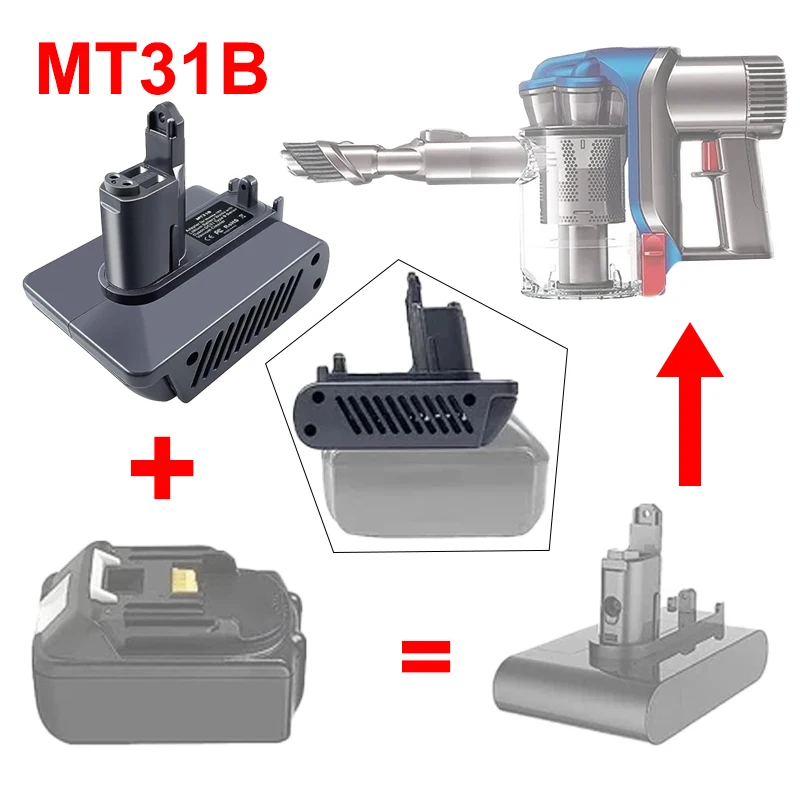 

Battery Adapter Converter MT31B for Makita 18V Battery To for Dyson Type B Handheld Vacuum Cleaner DC31 DC34 DC35 DC44 DC45 DC56