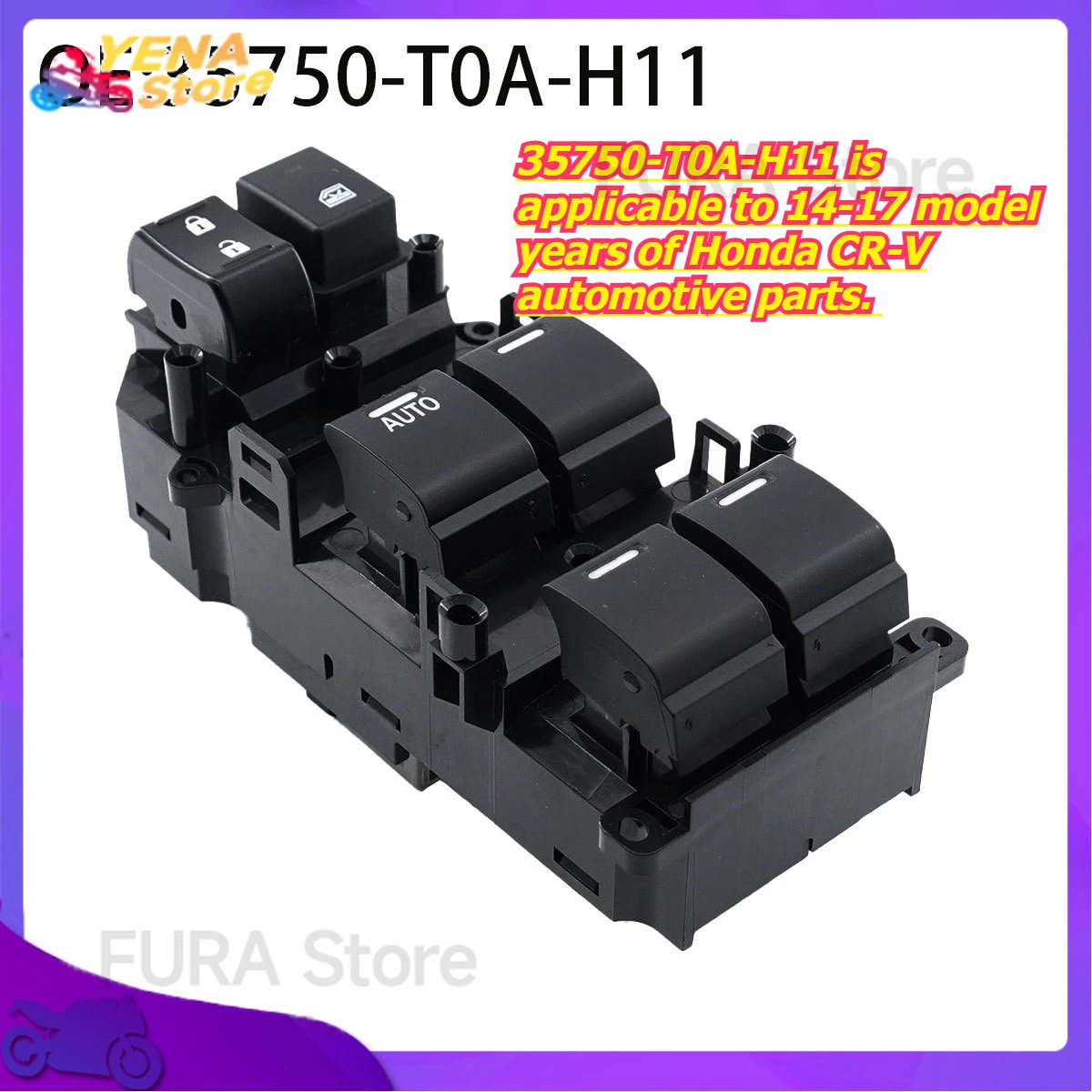 

Window control switch button 35750-T0A-H11 is applicable to 14-17 model years of Honda CR-V automotive parts.