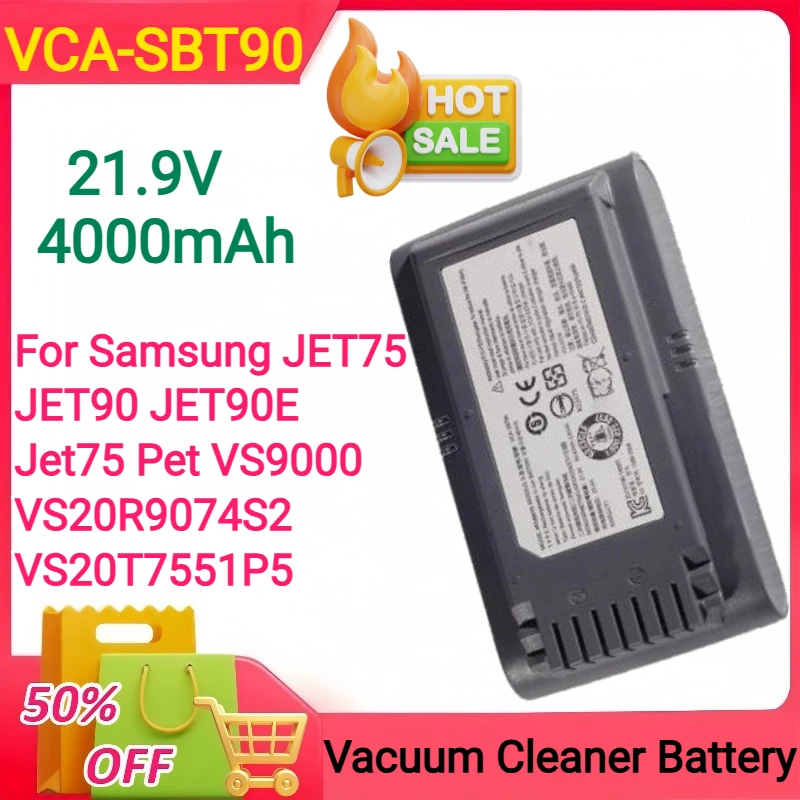 

21.9V 4000mAh VCA-SBT90 for Samsung JET75 JET90 JET90E Jet75 Pet VS9000 VS20R9074S2 VS20T7551P5 Vacuum Cleaner Battery