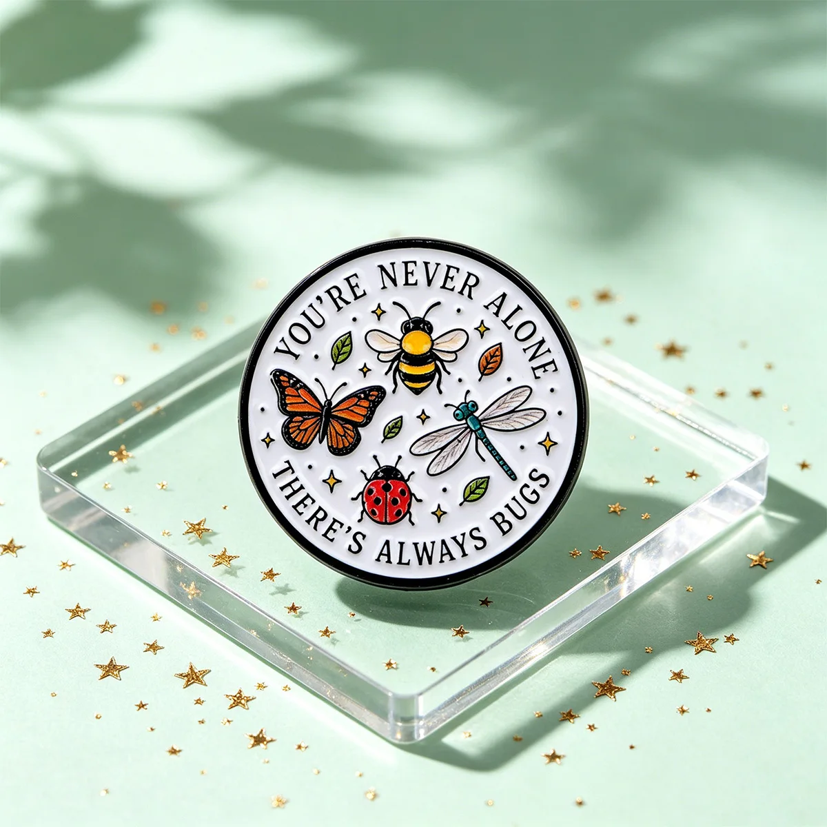 YOU'RE NEVER ALONE THERE'S ALWAYS BUGS Enamel Pin Lapel Pin Brooches For Women Clothes Jewelry Backpack Hat Badge Accessories