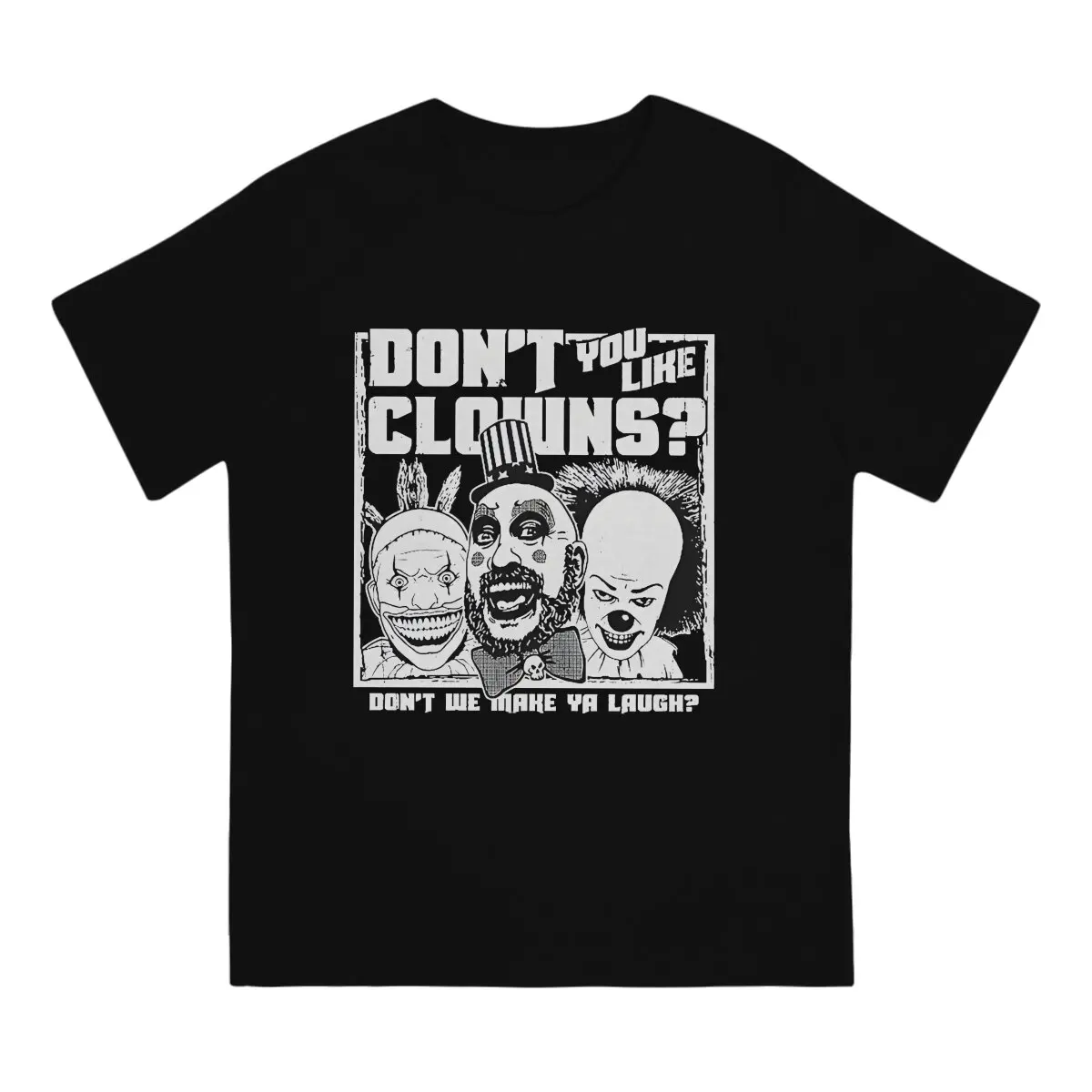 Don\'t You Like Clowns Men T Shirt Captain Spaulding Vintage Tees Short Sleeve Round Neck T-Shirts Cotton 4XL 5XL Clothes