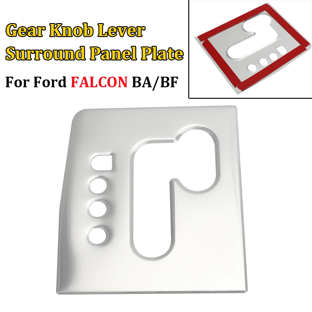 Gear Lever Shift Surround Panel Plate For Ford BA/BF FALCON XR6 XR8 TURBO FUTURA Surround Frame Sticker Auto Interior Accessorie