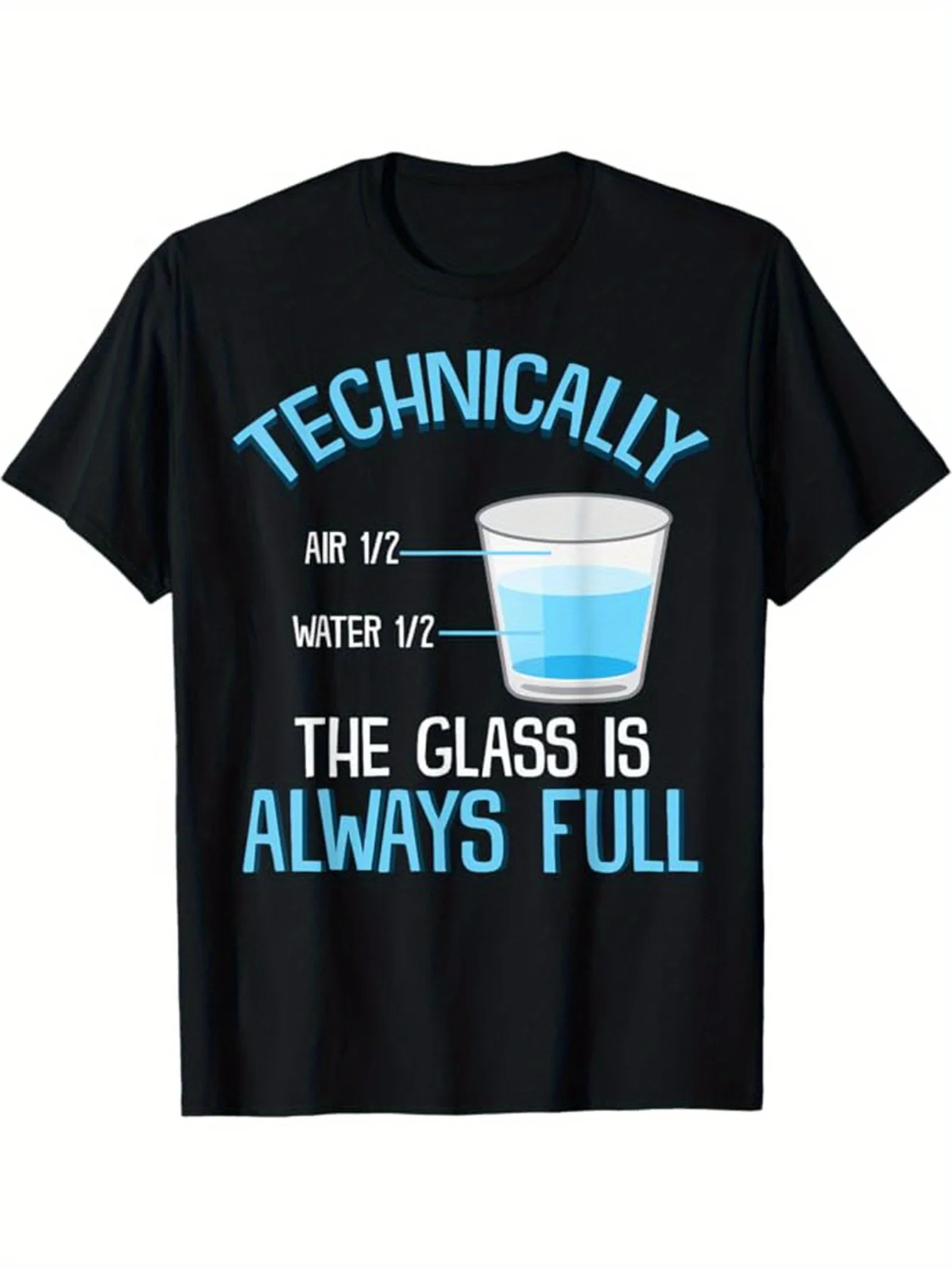

Technically Full Glass Of Water Science Humor Graphic Tee Soft Cotton Short Sleeve Crew Neck T-Shirt for Men