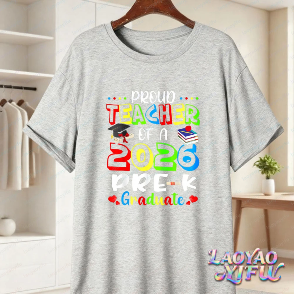 Proud Teacher of Pre-K Class of 2026 Graduation T Shirt Gift for Educators Fun Teacher Casual Tops Trend Retro Clothes for Women
