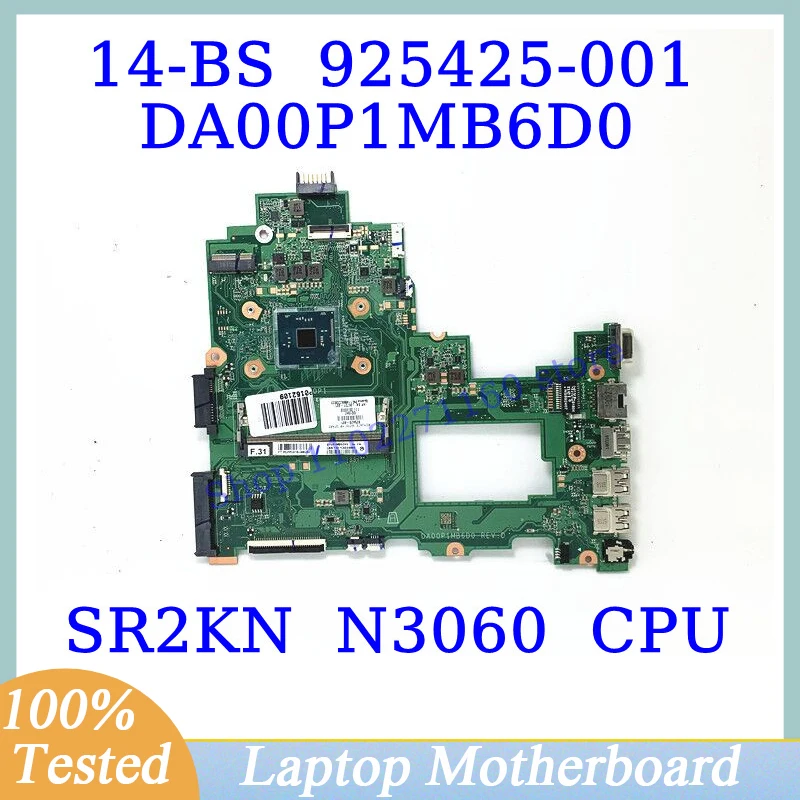 

925425-001 925425-501 925425-601 For HP 14-BS With SR2KN N3060 CPU Mainboard DA00P1MB6D0 Laptop Motherboard 100% Tested Working