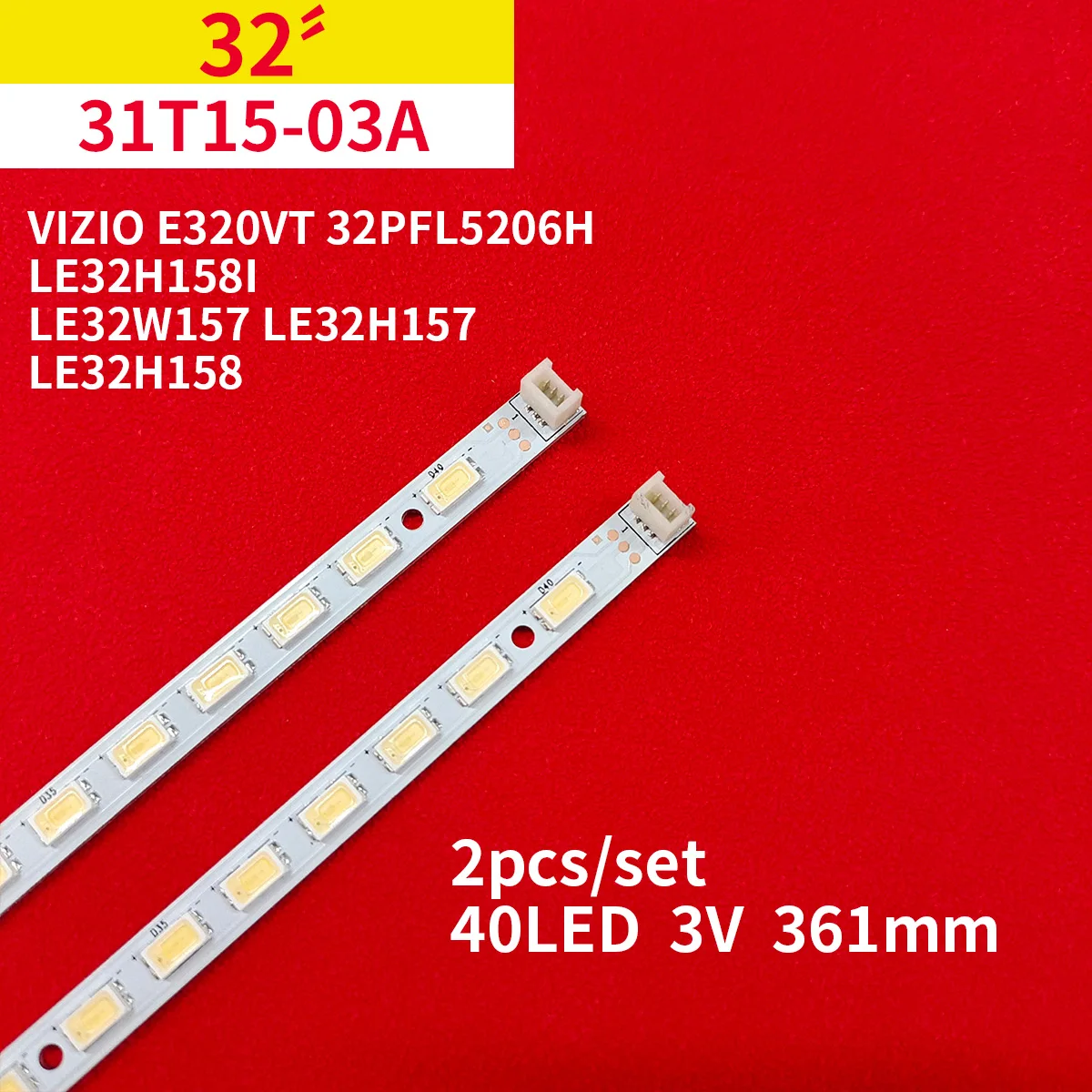 

LED Backlight Strip for INNOTEK 32INCH 5630PKG NS32E740A12 31T15-03A LE32W157 LE32H157 LE32H158 T315XW06.V.3