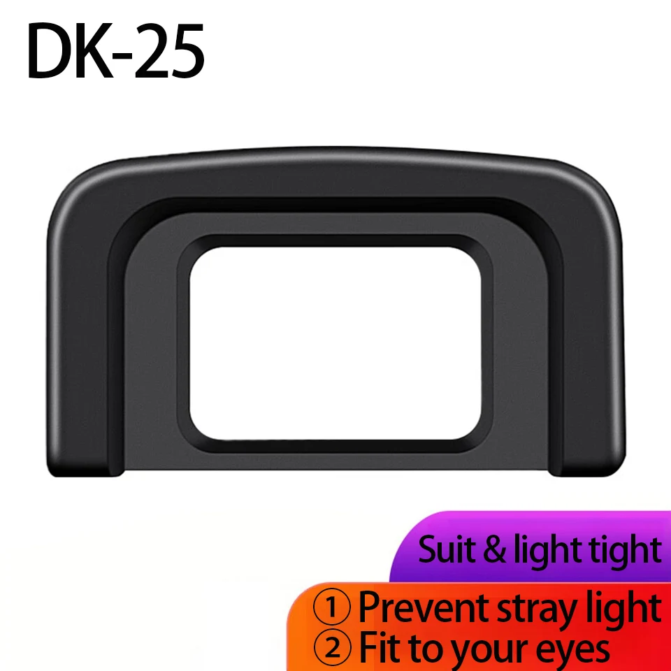 DK-25 Eyepiece Eyecup Viewfinder Eye Cup for Nikon D5600 D5500 D5300 D3000 D3100 D3200 D3300 D3400 D5000 D5100 D5200 DLSR Camera