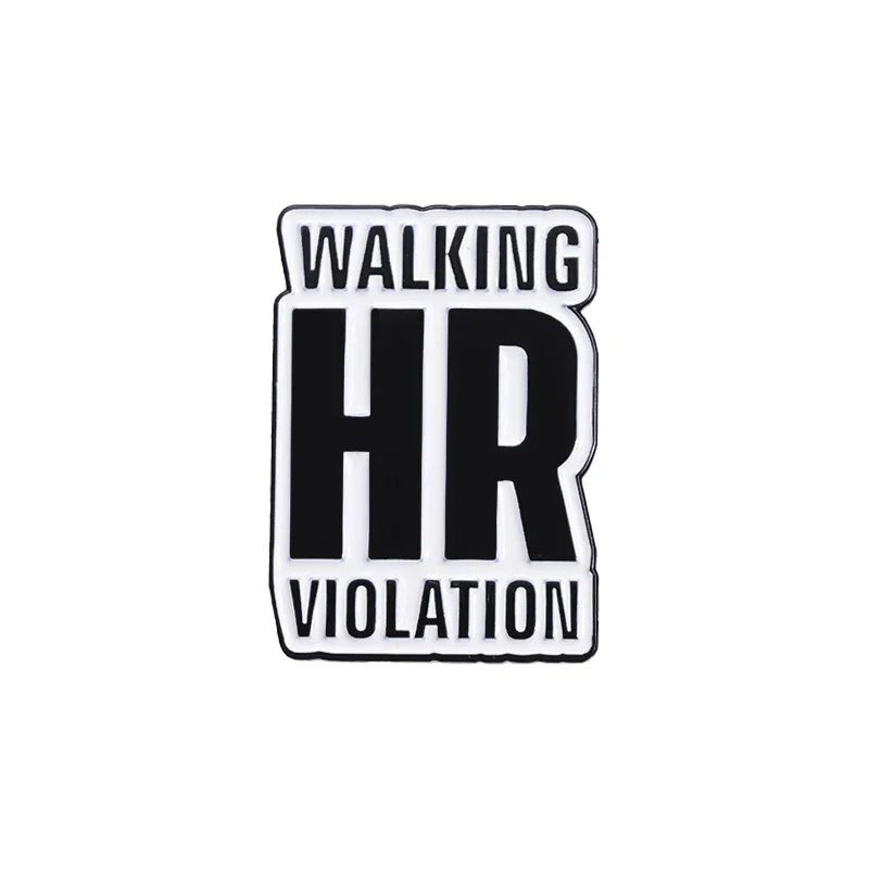 Walking HR Violation Enamel Pins Creative Funny Text Metal Brooches Lapel Backpack Badge Simple Jewelry Accessories