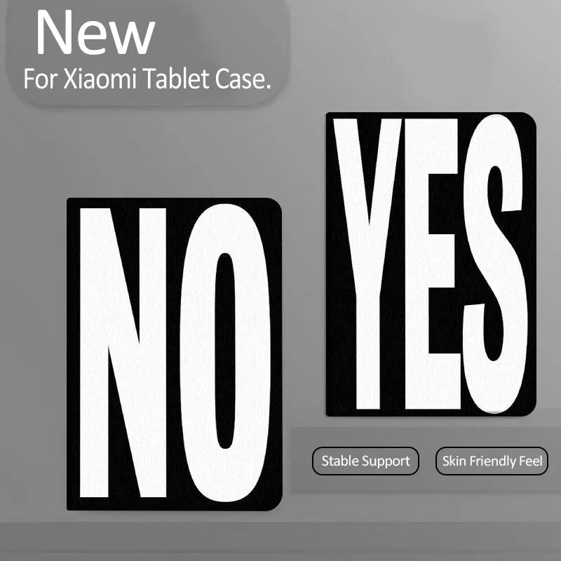 

Fashion cool text Yes No Tablet Case For Xiaomi Redmi Mini Pad SE K 2 4 5 6 7 8 2023 2025 11 8.8 11.2 10.1 Pro Gift