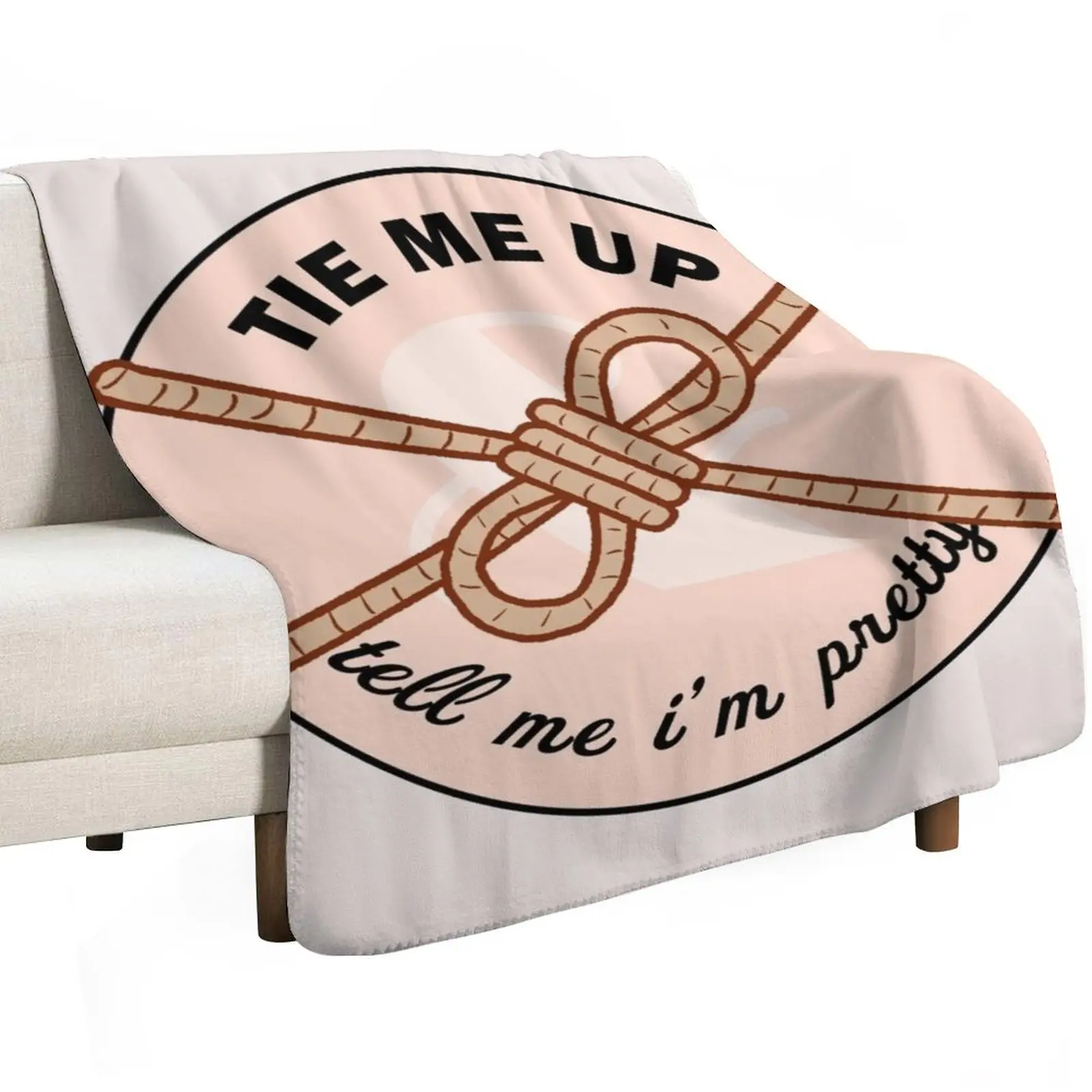 Tie Me Up and Tell Me I'm Pretty // BDSM, Shibari, Rope Throw Blanket cosplay anime Soft Plaid Decorative Throw Single Blankets