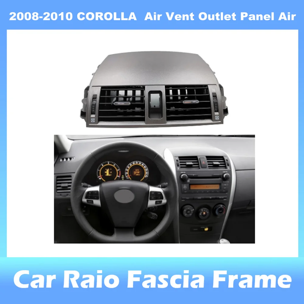 

A/C Air Vent Outlet Panel Air Conditioning Outlet Instrument Panel For Toyota Corolla Altis 2007-2013 car dvd Android GPS frame