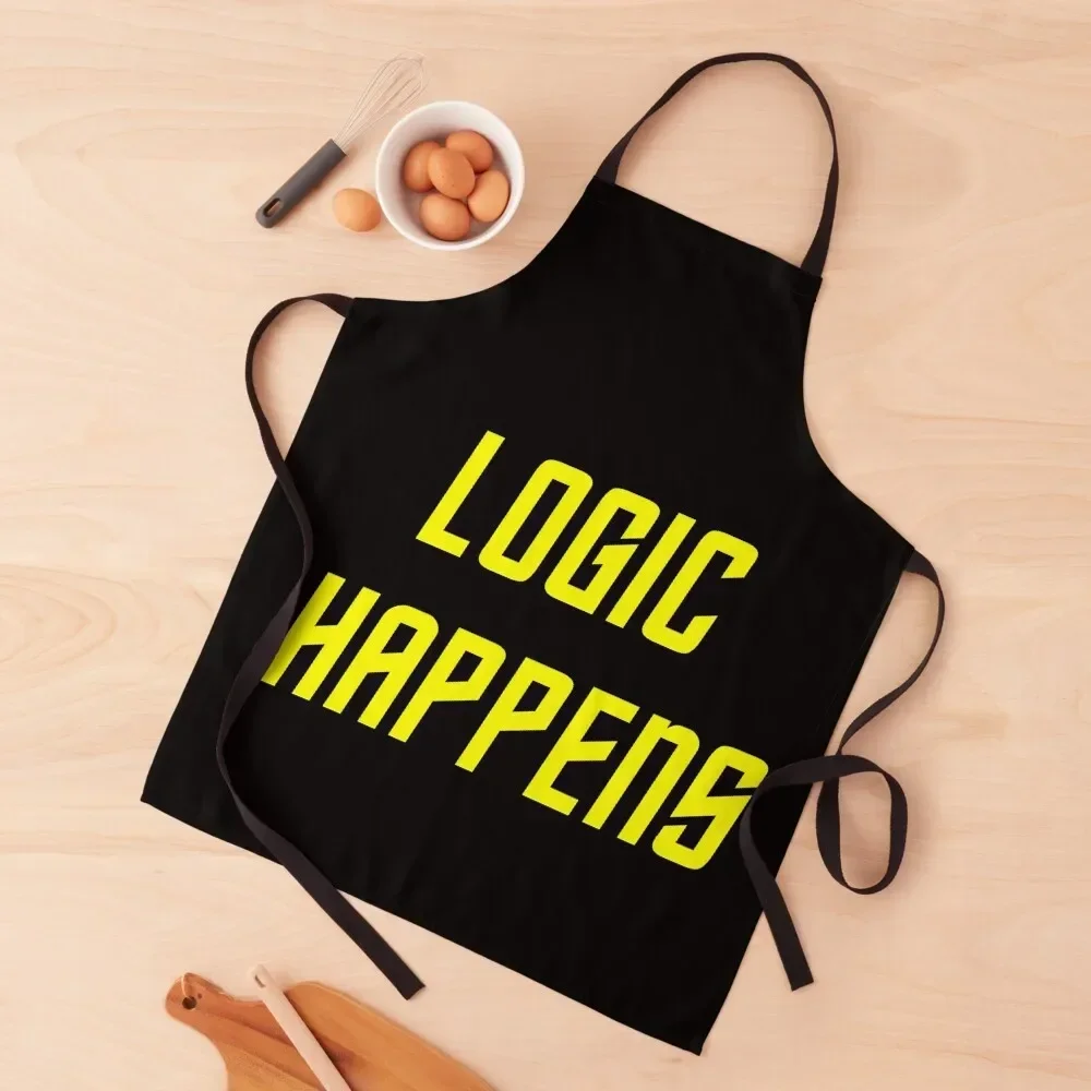 

Logic Happens Apron Sexy for women halloween Kitchen Things For Home Apron
