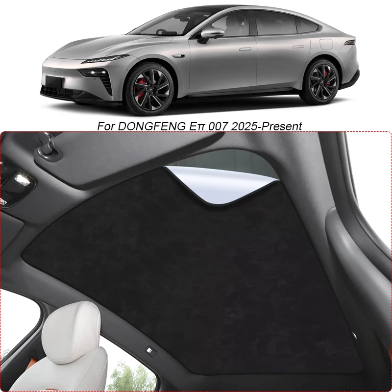 

Car Suede Fabric Electrostatic Adsorption Sunroof Sunshade For DONGFENG Eπ007 2025-2026 Heat Insulation Skylight Auto Accessory