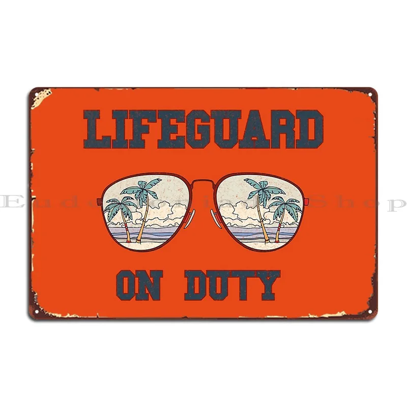 Lifeguard On Duty Metal Sign Poster Create Pub Party Design Pub Club Tin Sign Poster