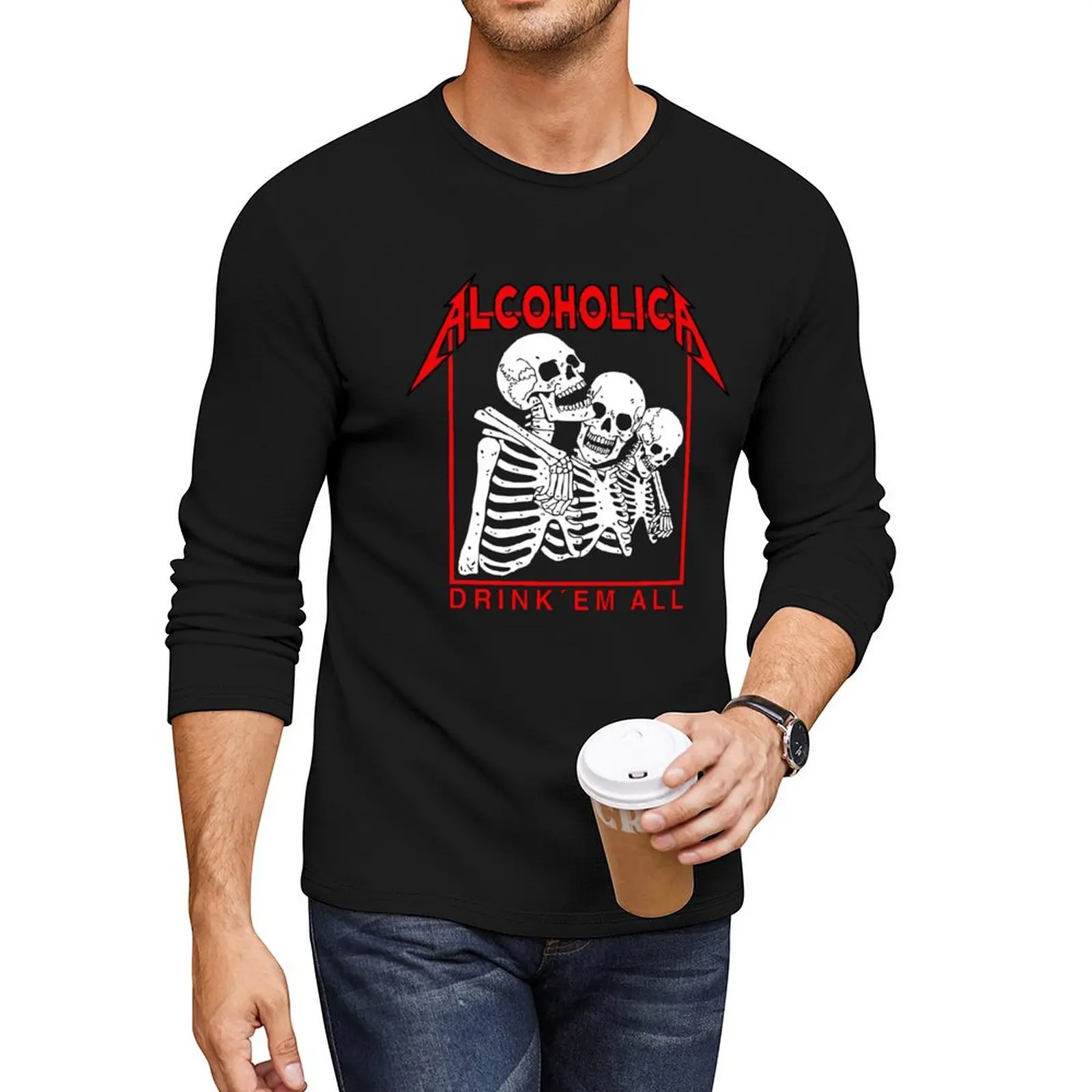 

Alcoholica - Drink 'Em All Long T-Shirt funny t shirts t shirt man black t shirt shirts for men graphic