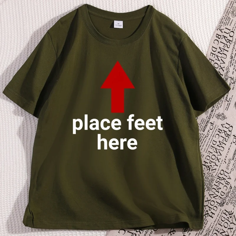 Place pieds ici T-Shirt hommes femmes drôle disant T-Shirt décontracté coton à manches courtes col rond T-Shirt hommes vêtements Streetwear