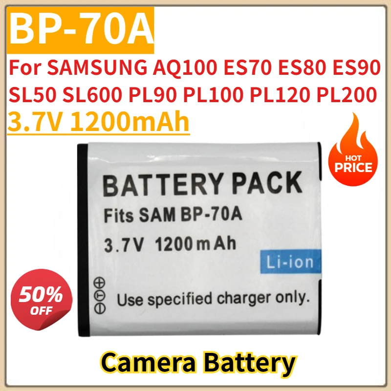 

Brand New Replacement Camera Battery 3.7V 1200mAh BP-70A For SAMSUNG AQ100 ES70 ES80 ES90 SL50 SL600 PL90 PL100 PL120 PL200