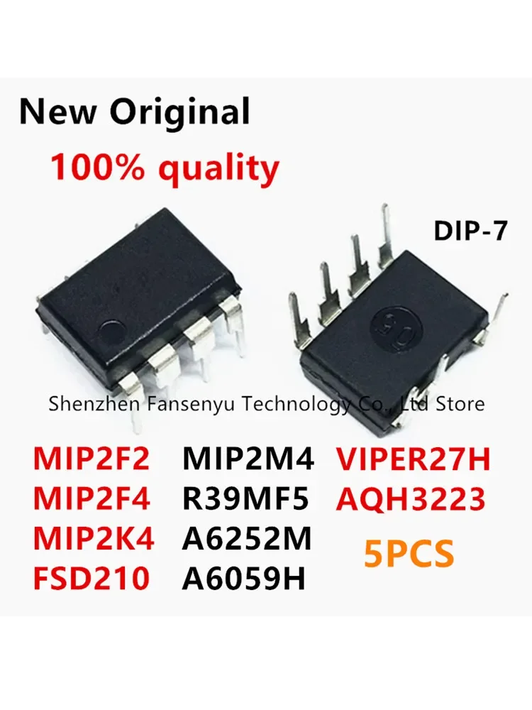 (5piece)100% New MIP2F2 MIP2F4 MIP2K4 MIP2M4 FSD210 R39MF5 VIPER27H AQH3223 A6252M A6059H DIP-7 Chipset
