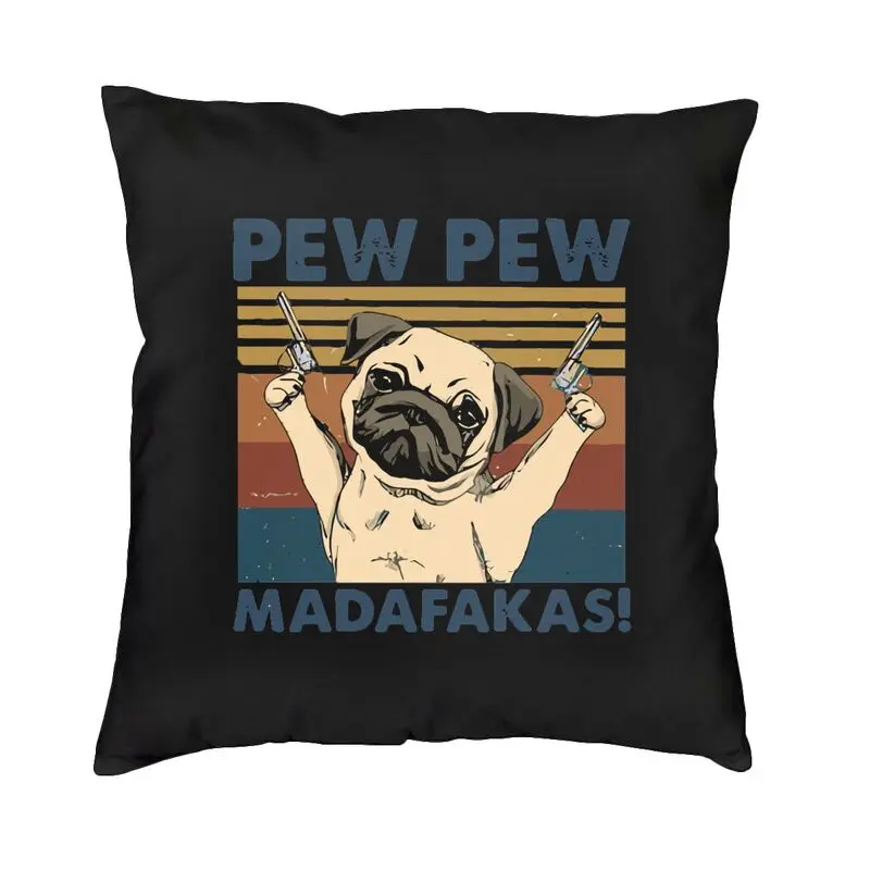 Custom Pug Dog Pew Pew Madafakas Throw Pillow Case Home Decoration Modern Cushion Cover Velvet Pillowcase