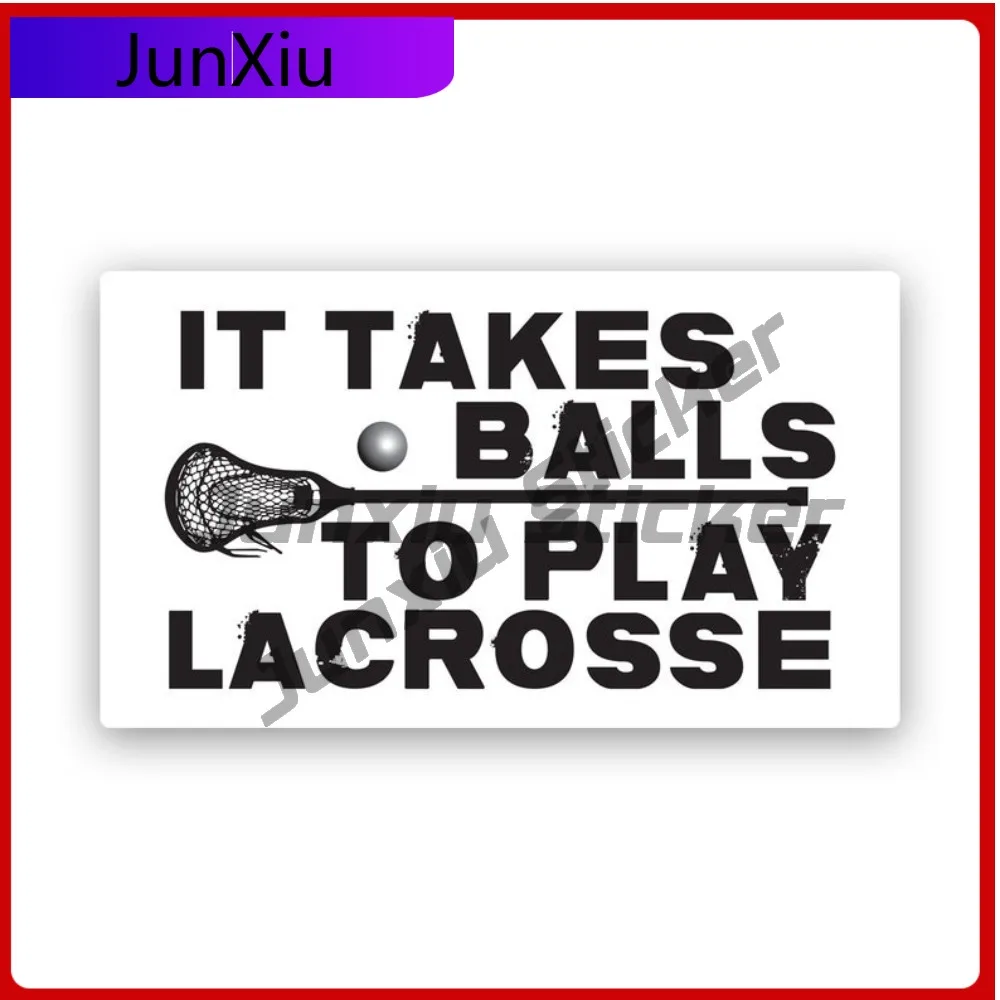 

It Takes Balls To Play Lacrosse Sticker Uv Protected Decalsstick Shaft Ball Cradling Car Sticker Vinyl Decal Waterproof Durable