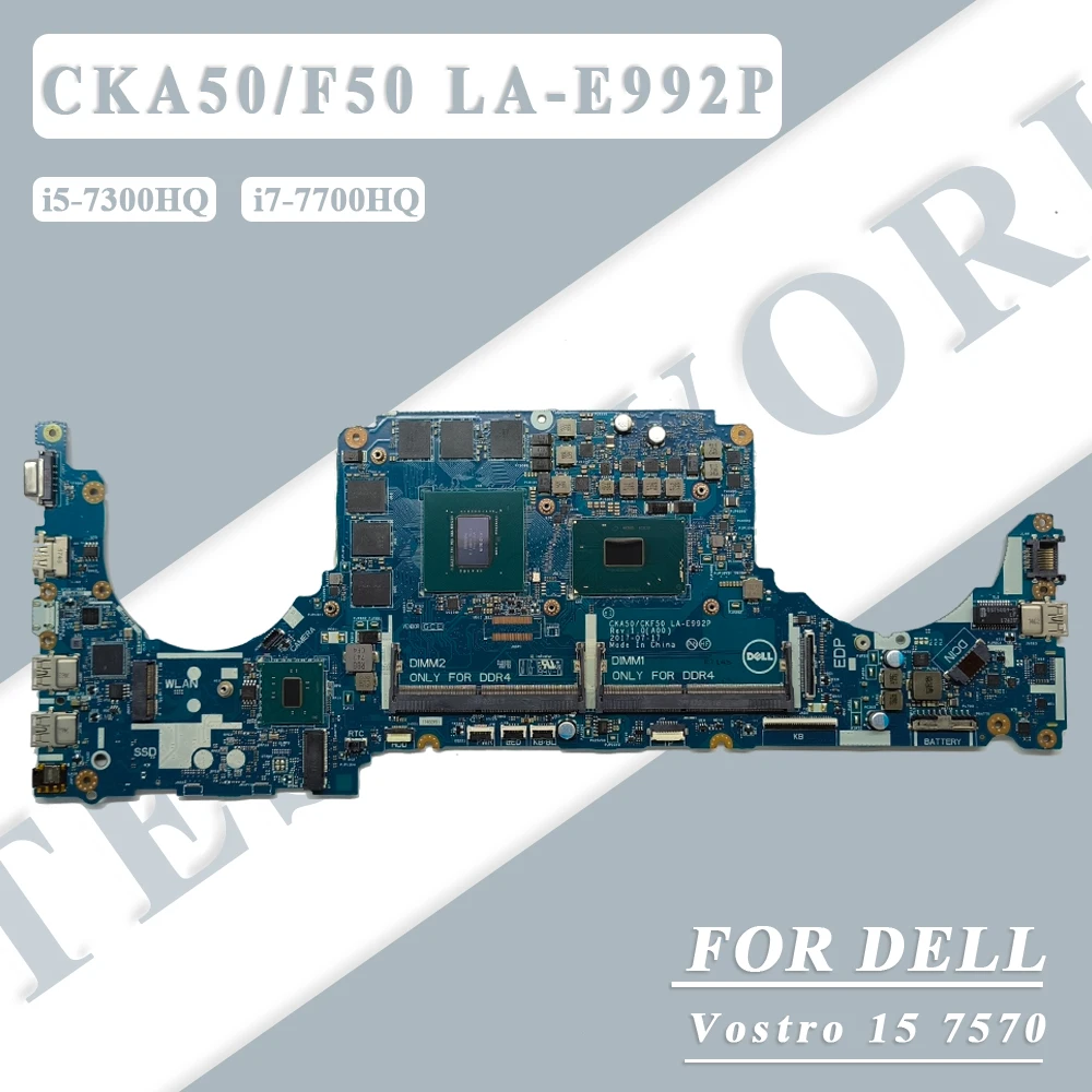 

CKA50/CKF50 LA-E992P для ноутбука Dell Vostro 15 7570, материнская плата с процессором i5-7300HQ i7-7700HQ GTX 1060 6 ГБ CN-0K6GMV 0DP02C