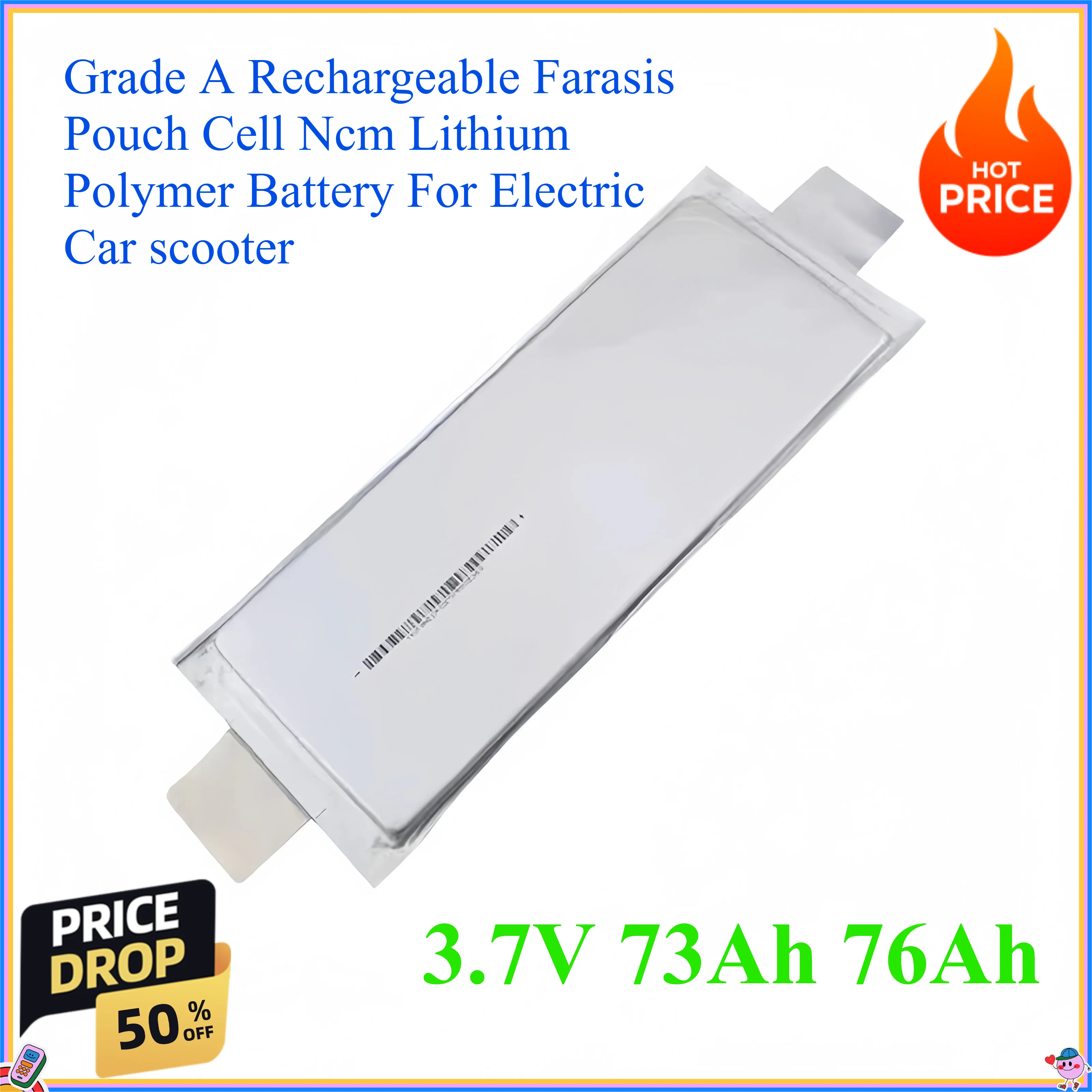 

3.7V 73Ah 76Ah Grade A Rechargeable Farasis Pouch Cell Ncm Lithium Polymer Battery For Electric Car scooter