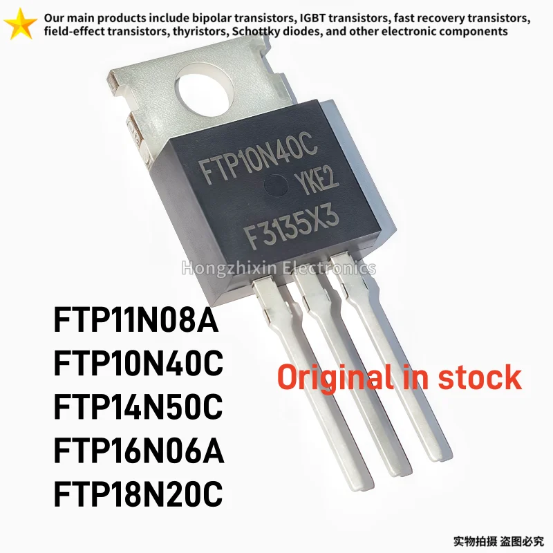 10PCS Original in stock  MOSFET FTP11N08A FTP10N40C FTP14N50C FTP16N06A FTP18N20C TO-220 11N08A 10N40C 14N50C 16N06A 18N20C