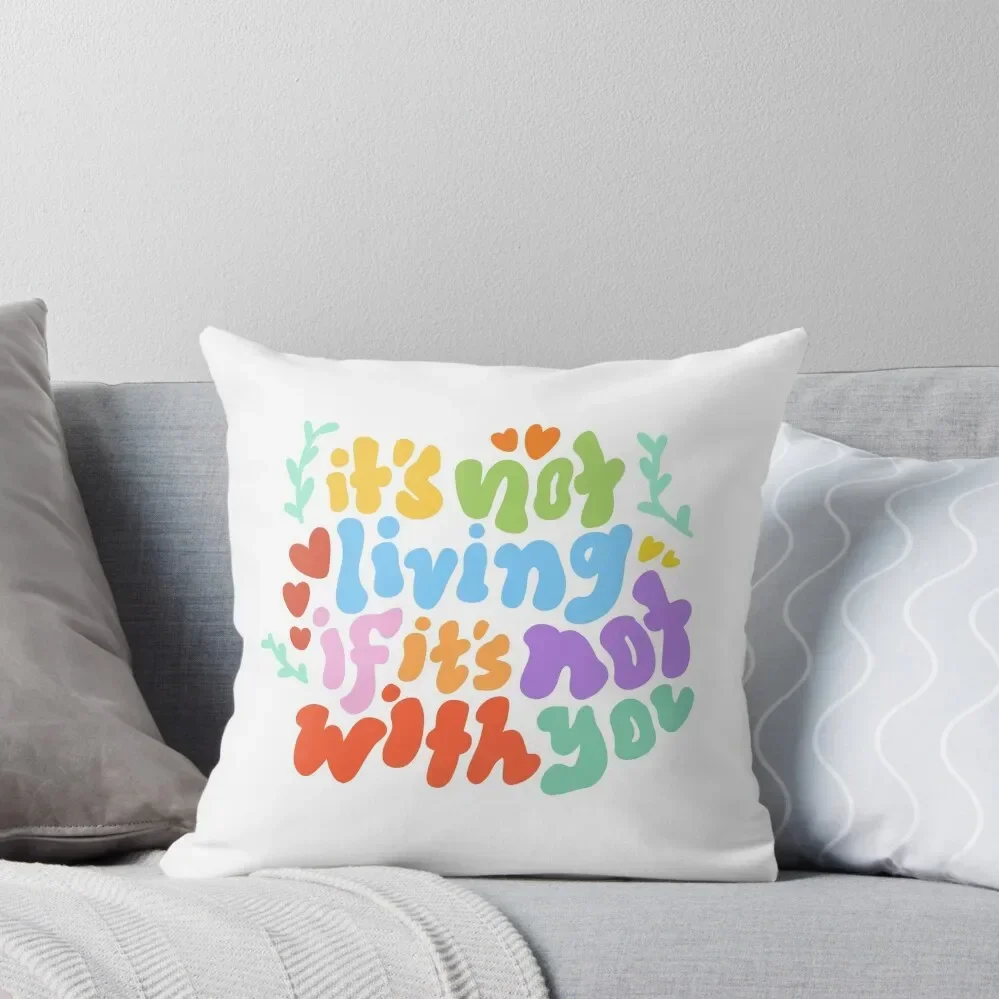 

IT'S NOT LIVING (IF IT'S NOT WITH YOU) The 1975 Throw Pillow anime girl Sofa Cover pillow