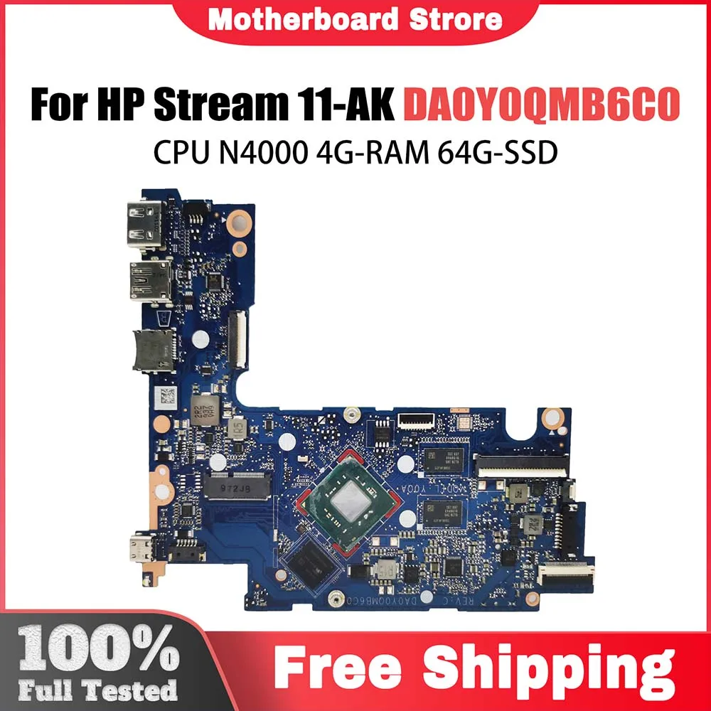 

For HP Stream 11-AK Laptop motherboard DA0Y0QMB6C0 with CPU N4000 4G-RAM 64G-SSD 100% Tested OK
