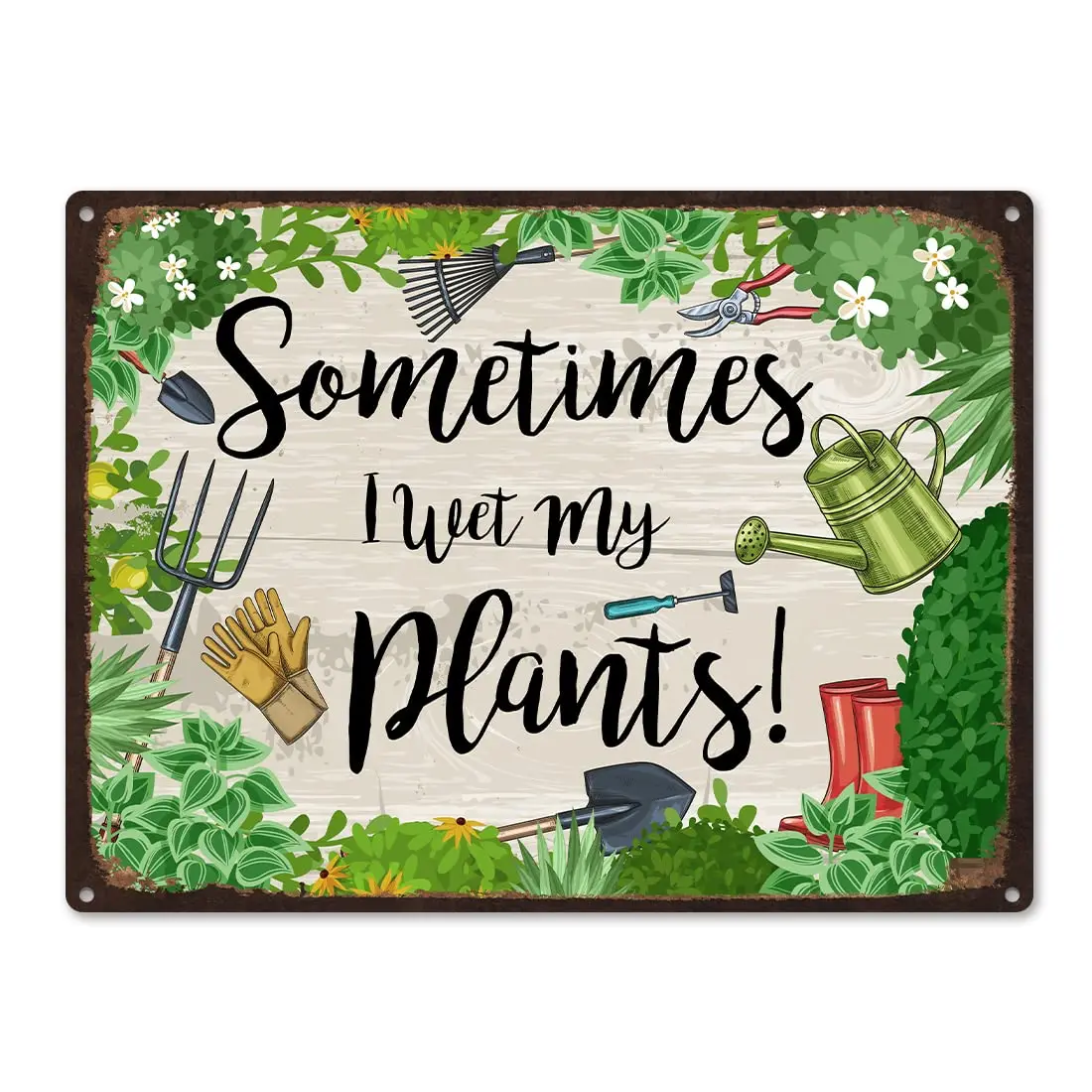 Funny Garden Signs Decor Outdoor - Sometimes I Wet My Plants Metal Sign Rust Free 9; X 11;, Pre-Drilled Holes, Weather Resistant