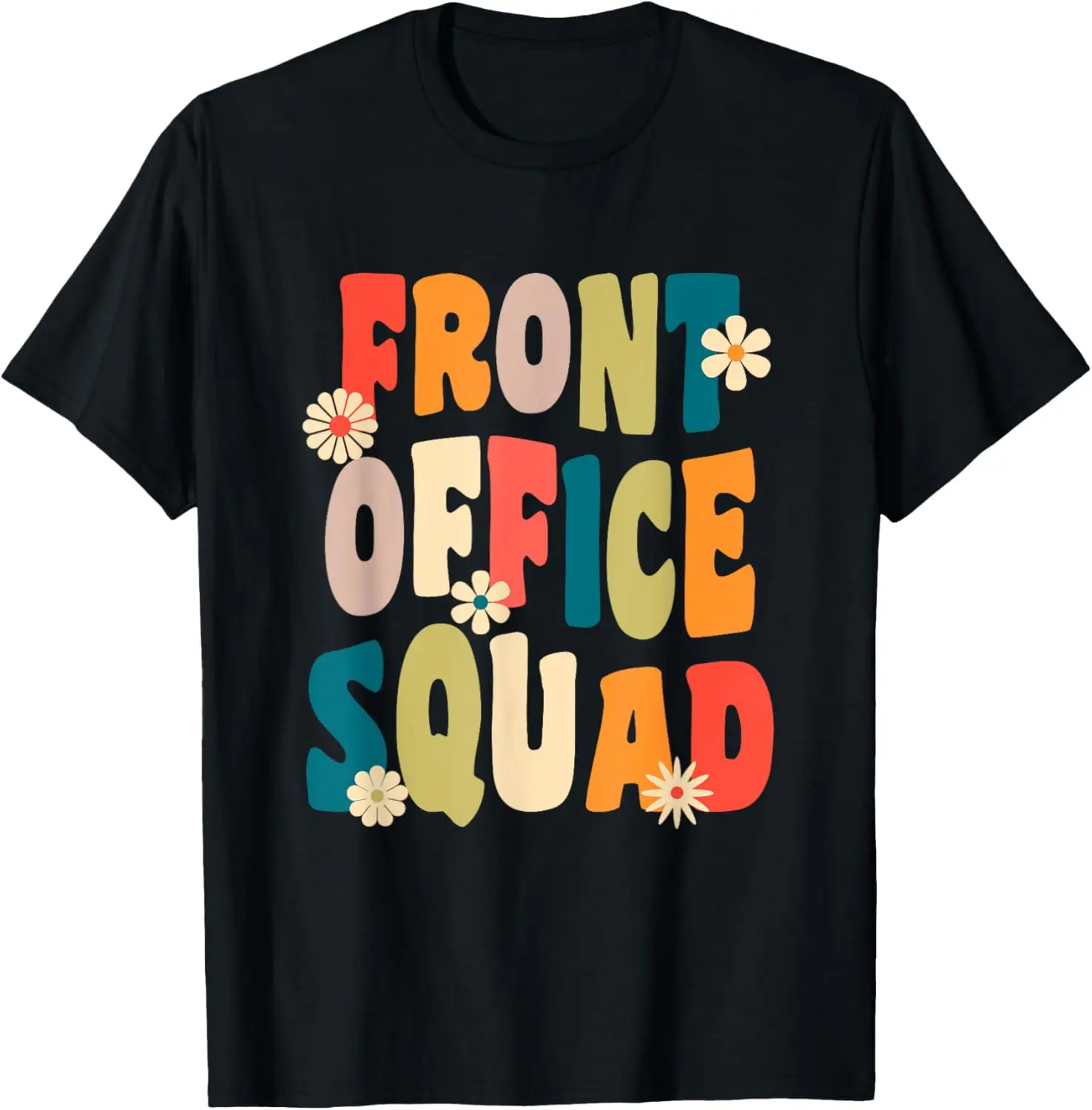 Front Office Squad Team For Administrative Assistants T-Shirt