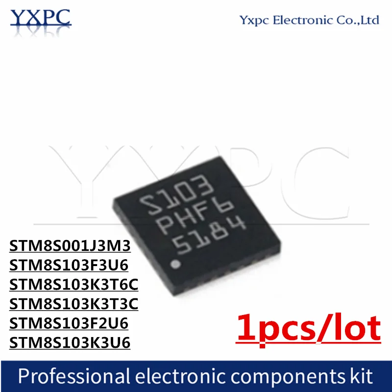 1pcs STM8S001J3M3 8S001J3 STM8S103F3U6 S103  STM8S103K3T6C STM8S103K3T3C STM8S103F2U6 S132 STM8S103K3U6 8S103K3 MCU chips