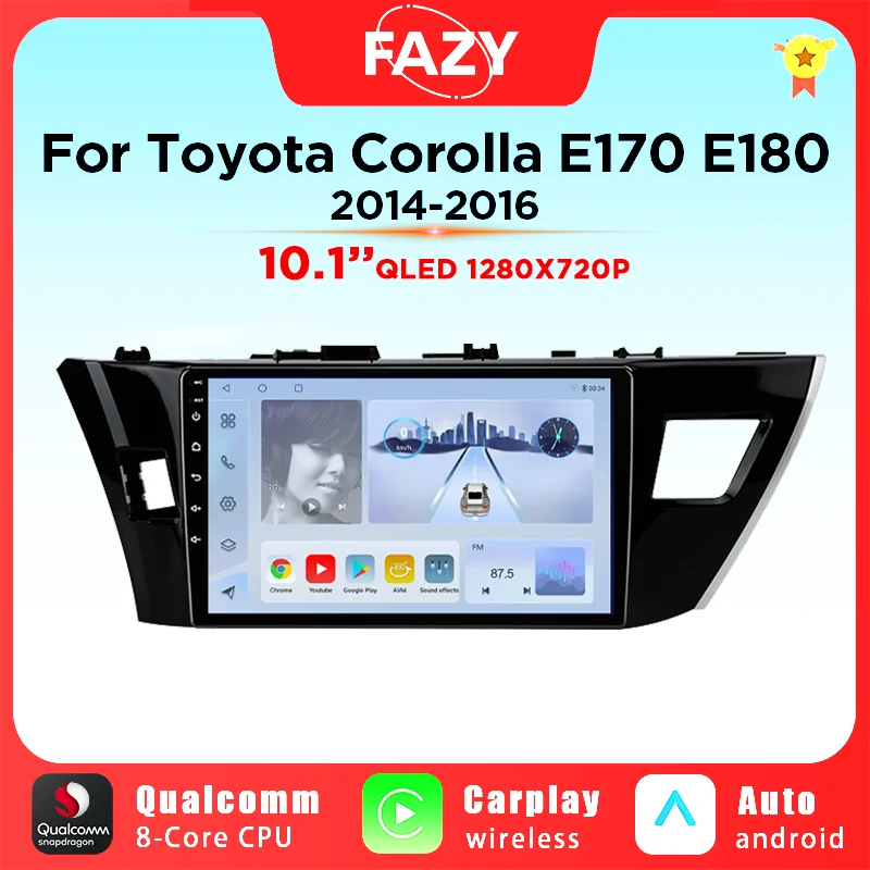 

Qualcomm 8 Core Android Auto Stereo autoradio For Toyota Corolla E170 E180 2014-2016 Car Radio Multimedia 4G Carplay GPS 8G+256G