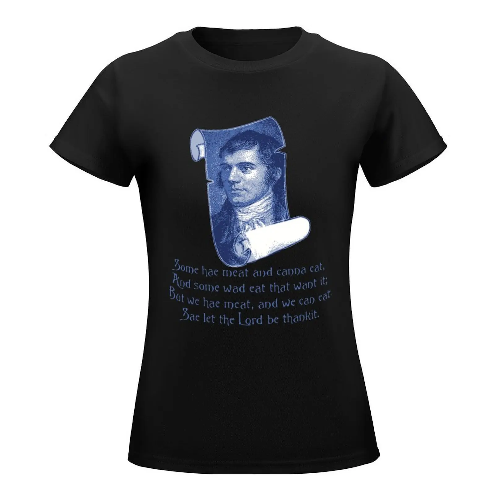 The Selkirk Grace Burns Night Supper Prayer In Blue T-Shirt heavyweights vintage aesthetic clothes t shirts for Women graphic