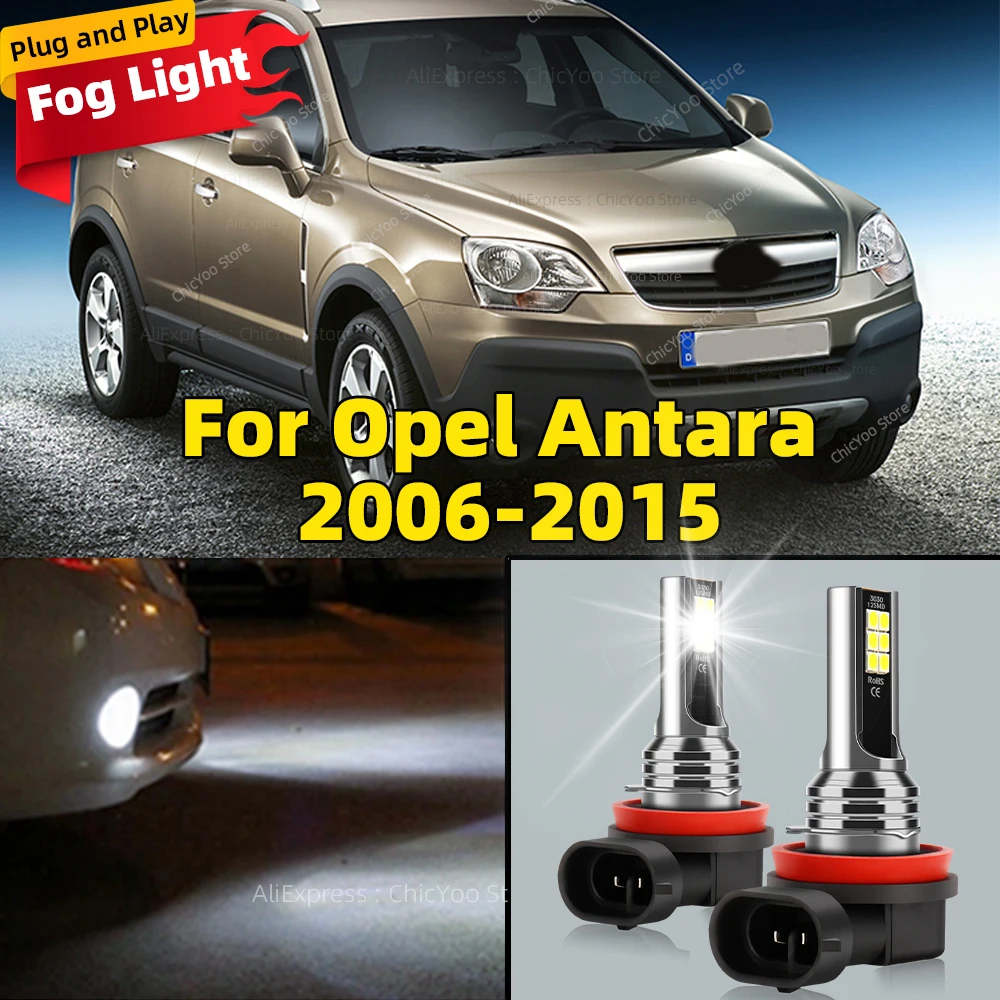 

2Pcs 6000K LED Lamp Car Front Fog Light H8 H9 H11 Accessories For Opel Antara 2006 2007 2008 2009 2010 2011 2012 2013 2014 2015