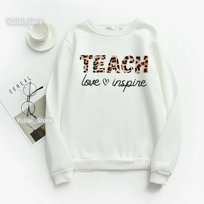 Teach Love Inspire Graphic Print Sweatshirt Women Teacher Life Hoodie Femme Long-Sleeved Winter Clothes Harajuku Coat