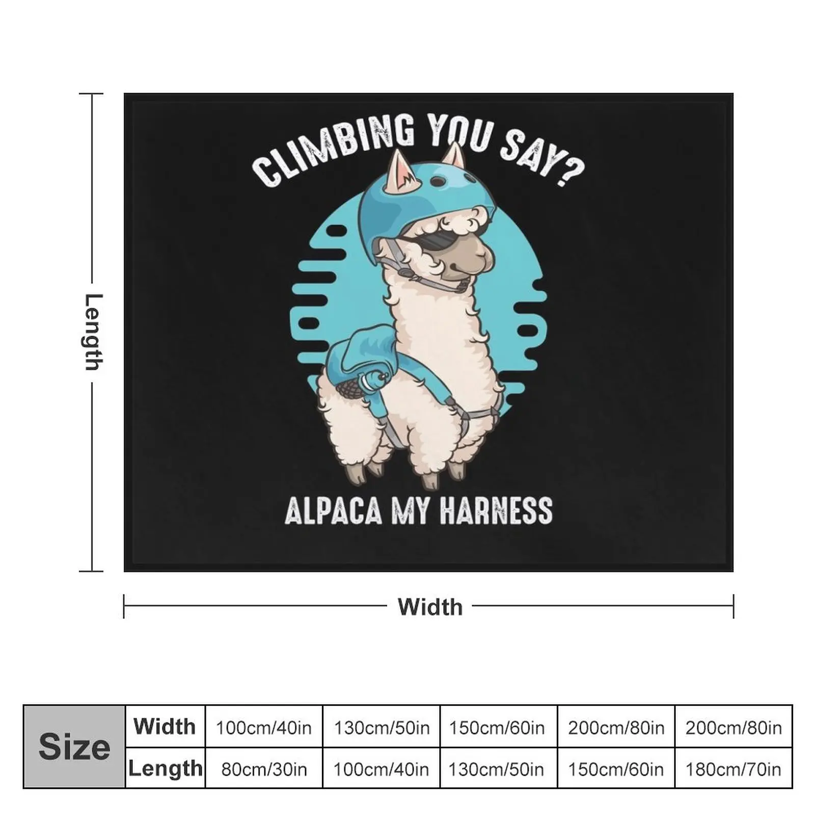 Climbing you say? Alpaca my harness Rock climbing alpaca shirt Throw Blanket Luxury Thicken for babies Large Blankets