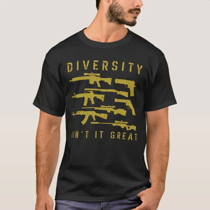 Diversity Ain't It Great Pro-2nd Amendment Gun T-Shirt 100% Cotton O-Neck Summer Short Sleeve Casual Mens T-shirt Size S-3XL