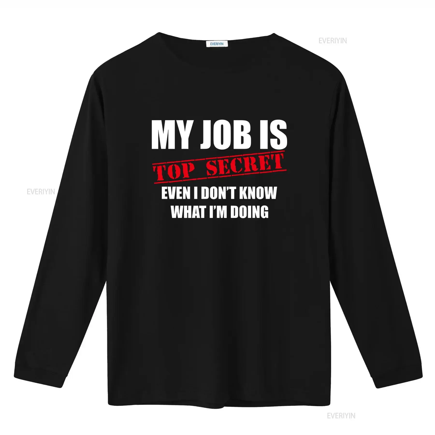 Women's My Job Is Top Secret Even I Don't Know What I'm Doing T Shirt vintage Washed Slightly Breathable Soft designer clothes